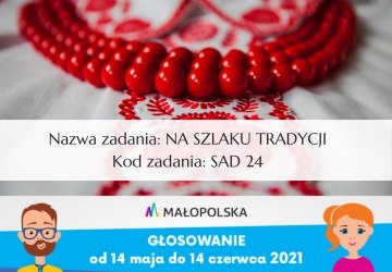 Rusza 5 edycja Budżetu Obywatelskiego dla zadania pn. „Na szlaku tradycji